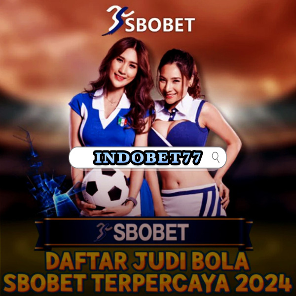 Daftar Agen SBOBET Terpercaya untuk Pengalaman Taruhan Terbaik Daftar Agen SBOBET Terpercaya untuk Pengalaman Taruhan Terbaik